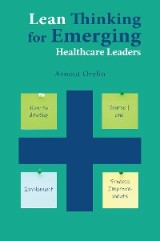 Lean Thinking for Emerging Healthcare Leaders