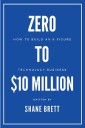 Zero to $10 Million