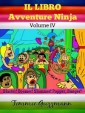 Il libro Avventure Ninja: Libro Ninja per bambini