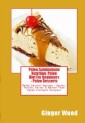 Paleo Autoimmune Nutrition: Paleo Diet For Beginners - Paleo Desserts