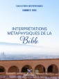 Interprétations Métaphysiques de la Bible