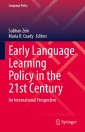 Early Language Learning Policy in the 21st Century