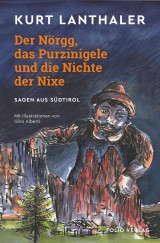 Der Nörgg, das Purzinigele und die Nichte der Nixe