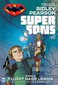 Super Sons - Bd. 3 (von 3): Flucht nach Landis