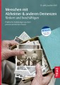 Menschen mit Alzheimer & anderen Demenzen fördern und beschäftigen