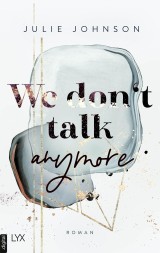 We don't talk anymore