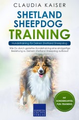 Shetland Sheepdog Training - Hundetraining für Deinen Shetland Sheepdog