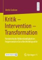 Kritik - Intervention - Transformation