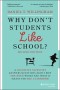 Why Don't Students Like School?