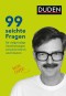 99 seichte Fragen für tiefgründige Unterhaltungen zwischen Eltern und Kindern