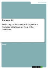 Reflecting on International Experience. Studying with Students from Other Countries