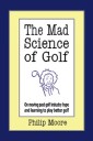 The Mad Science of Golf