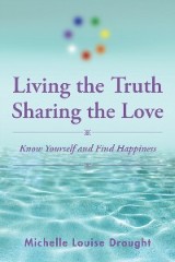 Living the Truth, Sharing the Love