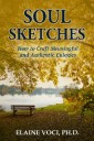 Soul Sketches: How to Craft Meaningful and Authentic Eulogies