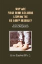 Why Are First Term Soldiers Leaving the Us Army Reserve?