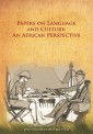 Papers on Language and Culture: an African Perspective