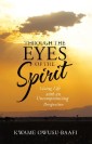 Through the Eyes of the Spirit