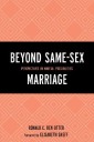 Beyond Same-Sex Marriage