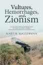 Vultures, Hemorrhages, and Zionism