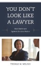 You Don't Look Like a Lawyer