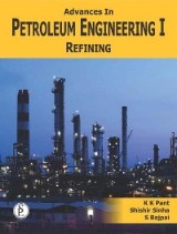 Advances In Petroleum Engineering-I, Refining