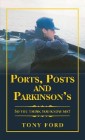 Ports, Posts and Parkinson's