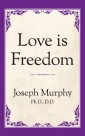 Love is Freedom