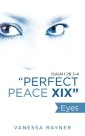 "Perfect Peace Xix"