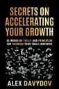 Secrets on Accelerating Your Growth