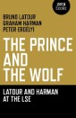 Prince and the Wolf: Latour and Harman at the LSE, The