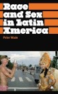 Race and Sex in Latin America