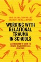 Working with Relational Trauma in Schools