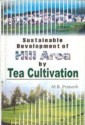 Sustainable Development of Hill Area by Tea Cultivation