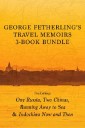 George Fetherling's Travel Memoirs 3-Book Bundle