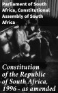 Constitution of the Republic of South Africa, 1996 - as amended