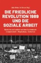 Die Friedliche Revolution 1989 und die Soziale Arbeit