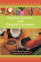 Grains, Greens, and Grated Coconuts