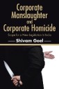 Corporate Manslaughter and Corporate Homicide