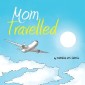 Mom Travelled