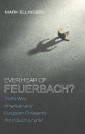 Ever Hear of Feuerbach?