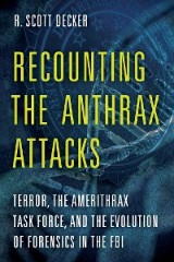 Recounting the Anthrax Attacks