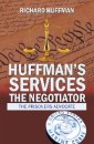 Huffman'S Services the Negotiator
