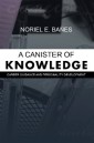 A Canister of Knowledge