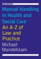 Manual Handling in Health and Social Care, Second Edition