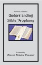 Understanding Bible Prophecy