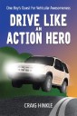 Drive Like an Action Hero