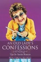 An Old Lady'S Confessions