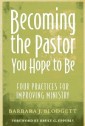 Becoming the Pastor You Hope to Be