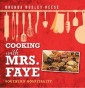 Cooking with Mrs. Faye: Southern Hospitality