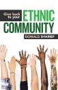 Give Back to Your Ethnic Community